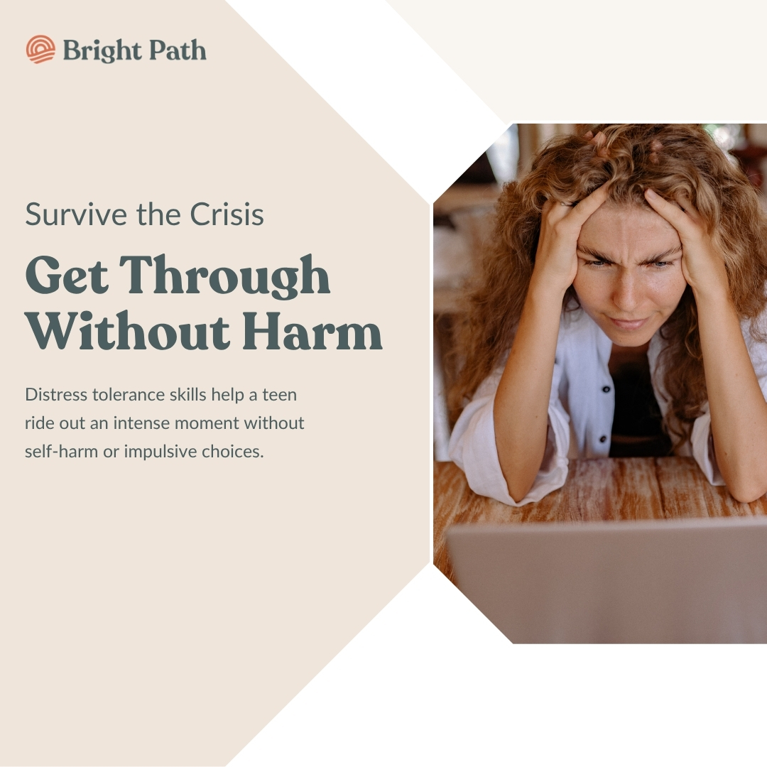 get trhough without harm using Distress tolerance skills for teens