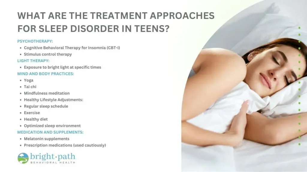 Treatment approaches for sleep disorders in teenagers including therapy and medication options