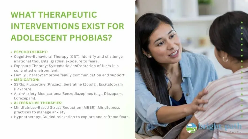 Therapeutic interventions for treating adolescent phobias